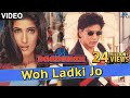 Woh Ladki Jo VIDEO SONG Shah Rukh Khan Twinkle Khanna Baadshah Ishtar Music
