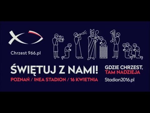 GDZIE CHRZEST, TAM NADZIEJA - pieśń jubileuszowa obchodów 1050 - lecia Chrztu Polski
