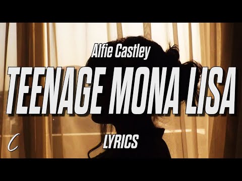 Lyrics teenage mona lisa Lyrics Alfie