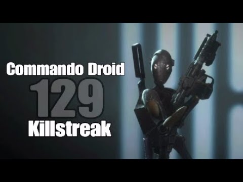 Commando Droid 129 Killstreak! (Check Description)