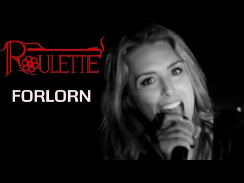 Roulette - Forlorn [Official Music Video]