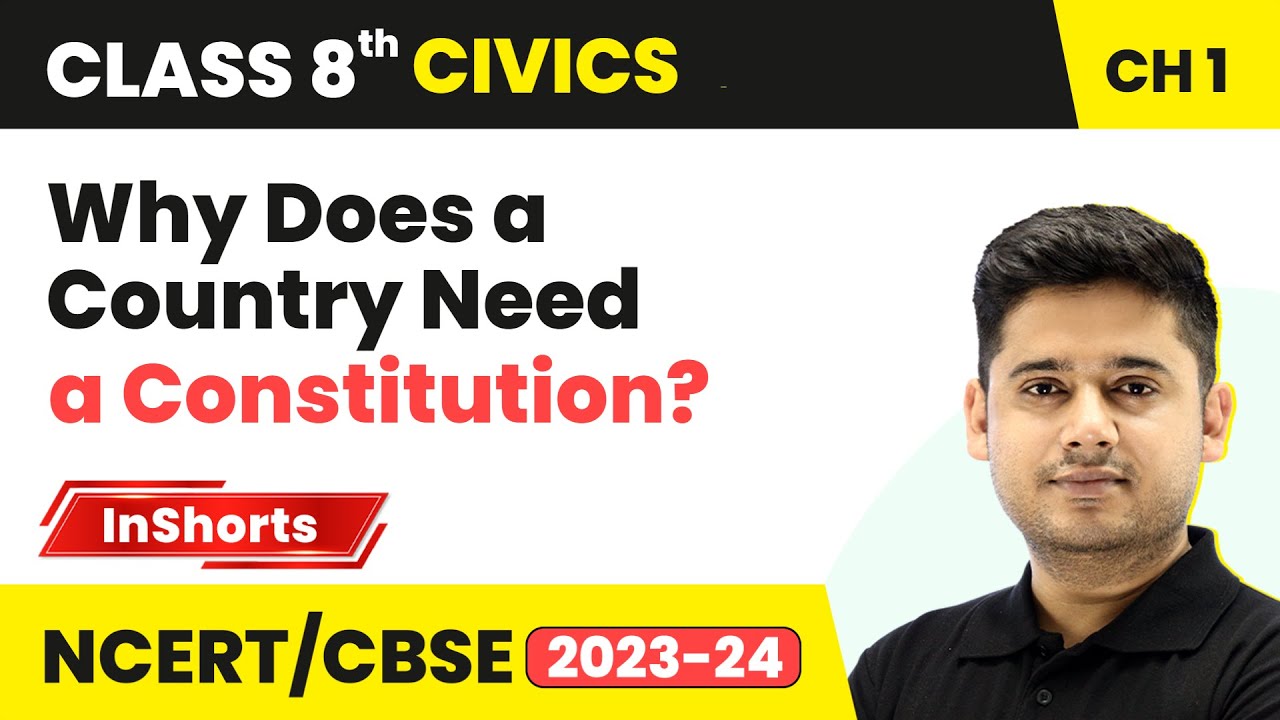 Why Does a Country Need a Constitution? | Class 8 Civics Chapter 1 | The Indian Constitution