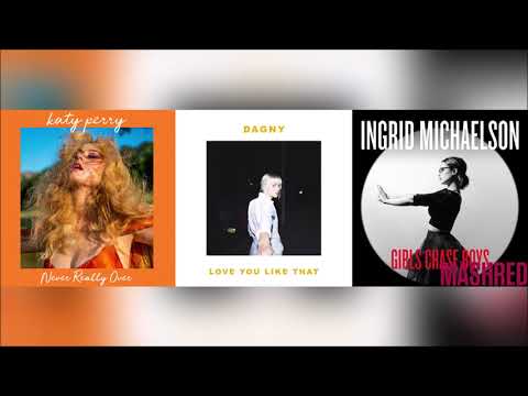 Katy Perry // Dagny // Ingrid Michaelson - Never Really Over Boys Like That (Mashup Demo)