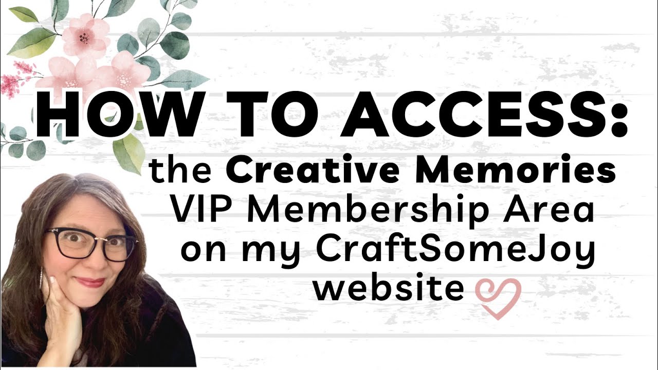 How to Access the Creative Memories VIP Member Area & What is Included!