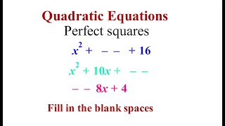QUADRATIC EQUATIONS: PERFECT SQUARES, FORMING PERFECT SQUARES