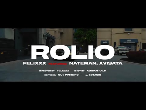 Felixxx - Rolio ft. Nateman, XVISATA (Official Music Video)