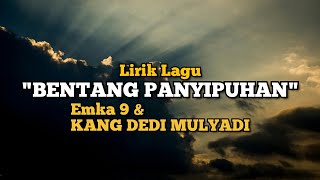 Download lagu Lirik Lagu BENTANG PANYIPUHAN | Emka 9 & KANG DEDI MULYADI | KDM mp3