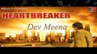 Dev Meena - HeartBreaker (Audio)
