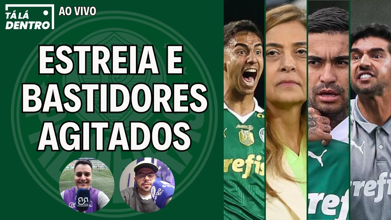 PALMEIRAS ESTREIA NA TEMPORADA EM MEIO A VENDA HISTÓRICA E TENSÃO COM LEILA E DUDU