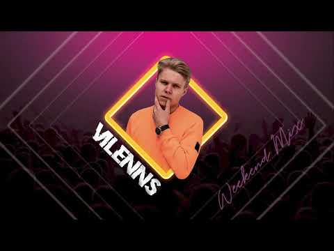 Dj Vilenns || Listen in the car music || Weekend Mix #1