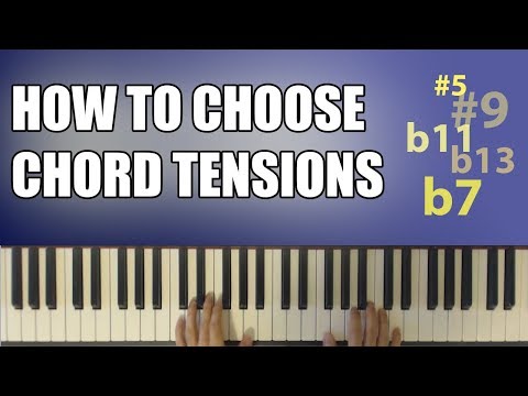 How to Choose Chord Tensions? (#9, b9, #11, etc) - A Simple Chord Voicing Tip!
