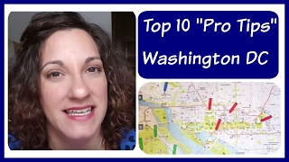 Top 10 "Pro Tips" When Visiting Washington DC
