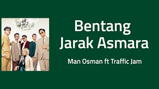 Download lagu Bentang Jarak Asmara - Man Osman feat Traffic Jam | Lyrics / Lirik mp3 Download lagu Bentang Jarak Asmara - Man Osman feat Traffic Jam | Lyrics / Lirik mp3