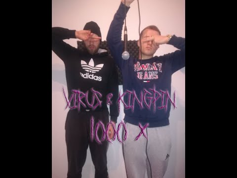 02.Virus & Kingpin - 1000 x ( prod. by Hamudy )