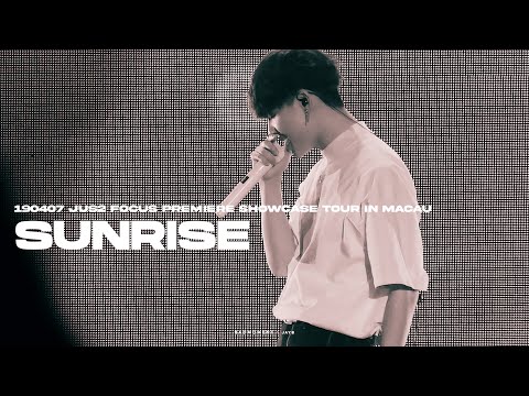 190407 Jus2 FOCUS PREMIERE SHOWCASE TOUR in Macau - SUNRISE (JAYB)