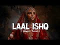 Laal Ishq Slowed Reverb Arijit Singh Nexsandy Feellofi