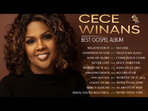CEEC WINANS BEST GOSPEL ALBUM 🎶 FAMOUS CECE WINANS WORSHIP SONGS 🎶 TOP ANOINTED SONGS WITH LYRICS