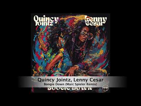 Quincy Jointz, Lenny Cesar - Boogie Down (Marc Spieler Remix)