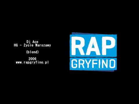 Dj Ace / HG - Życie Warszawy (blend 2006)
