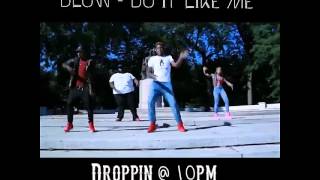 Dlow- do it like me new dance 2015