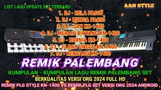 Download lagu REMIX PALEMBANG - STYLE PA600 VS STYLE KN1400 - VERSI ORG 2024 mp3 Download lagu REMIX PALEMBANG - STYLE PA600 VS STYLE KN1400 - VERSI ORG 2024 mp3