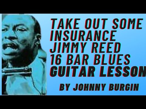 Take Out Some Insurance Jimmy Reed Lesson
