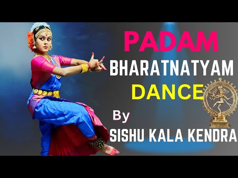 Padam Bharatanatyam | Padam Bharatanatyam Dance By@SishuKalaKendra| Padam Bharatanatyam Kalakshetra