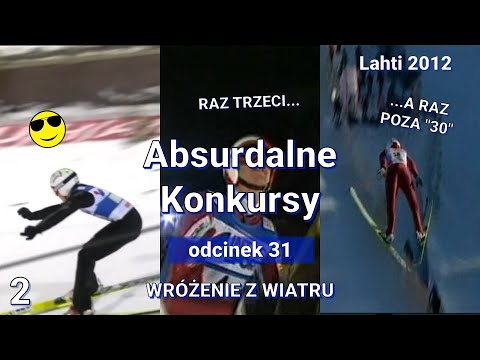 WRÓŻENIE Z WIATRU - Lahti 2012 - Absurdalne Konkursy #31