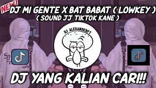 Download lagu DJ MI GENTE X BAT BABAT (LOWKEY) REMIX JJ FULLBASS TERBARU TIKTOK VIRAL 2025 mp3 Download lagu DJ MI GENTE X BAT BABAT (LOWKEY) REMIX JJ FULLBASS TERBARU TIKTOK VIRAL 2025 mp3