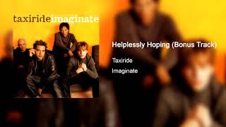 Taxiride - Helplessly Hoping