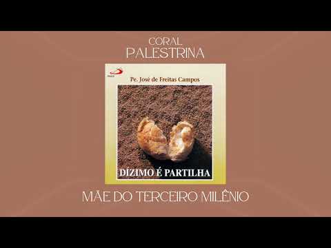 Mãe do terceiro milênio - Grupo Palestrina de…