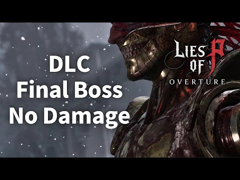 Lies of P Overture DLC - Final Boss No Damage Fight (Legendary Stalker, NG+5)