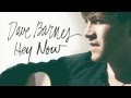Dave Barnes - "Hey Now" [as heard on Hawaii ...