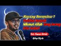 Pentingnya Bersyukur Atas Nikmat Yang Allah Berikan Ustadz Hanan Attaki Terbaru Ayo Hijrah