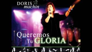 Doris Machin - La Gloria Del Señor