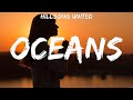 Hillsong UNITED Oceans Lyrics For KING COUNTRY Hillsong UNITED