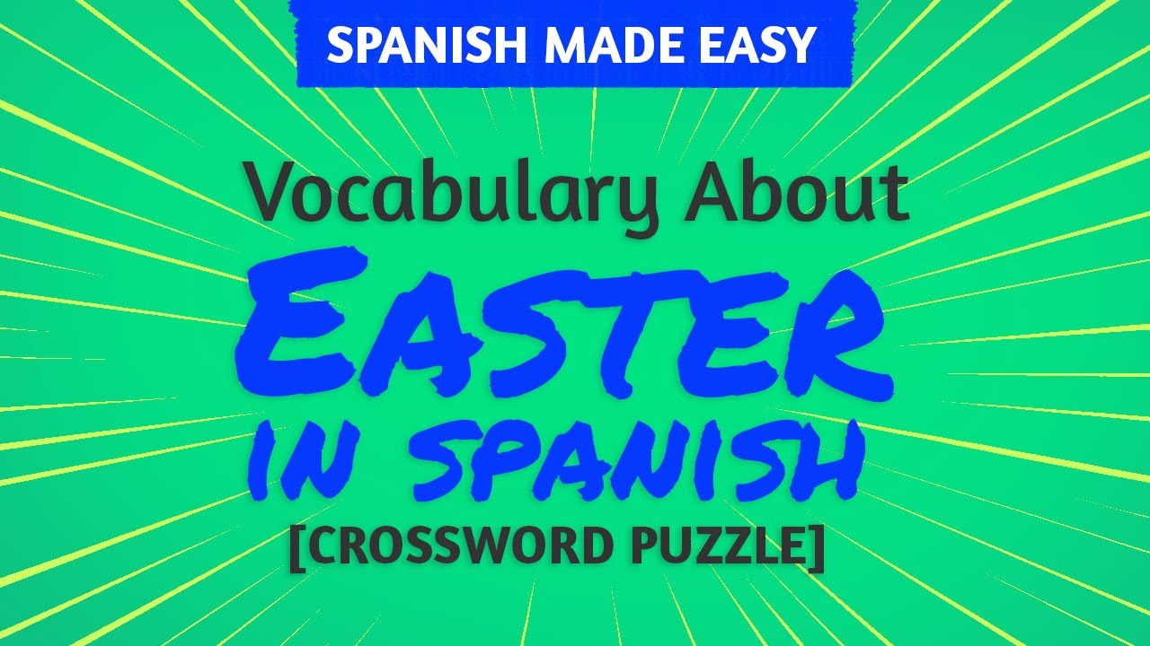 Spanish Vocabulary About Easter | Crossword Puzzle