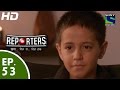 Reporters रिपोर्टर्स Episode 53 30th June 2015