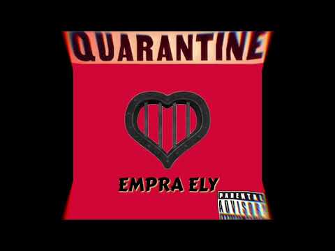 EMPRA ELY - QUARANTINE (LYRIC VIDEO)
