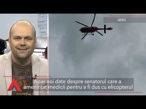 Stiri Mediafax 24 Mai - Noi informații despre senatorul care a cerut elicopter SMURD
