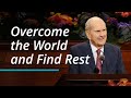 Overcome the World and Find Rest | Russell M. Nelson | October 2022 General Conference