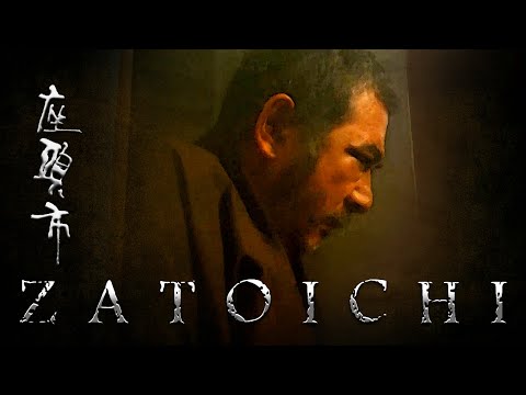 ZATOICHI 座頭市 (26th - Darkness is His Ally)