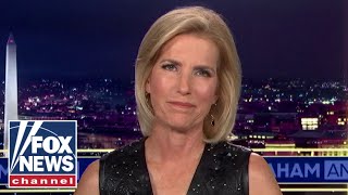 Ingraham: The left-wing loons are seething