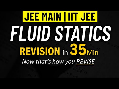 Fluid Statics - Part 1 | Complete REVISION for JEE Physics | IIT JEE | Mohit Sir (IIT KGP)