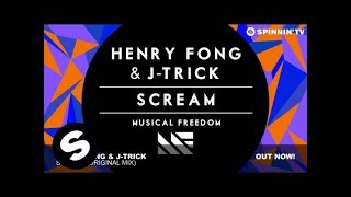 Henry Fong & J-Trick - Scream (Original Mix)