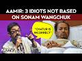 Sonam Wanghchuk News Chatur Is Incorrect Aamir Khan Says 3 Idiots Not Based On Sonam Wangchuk
