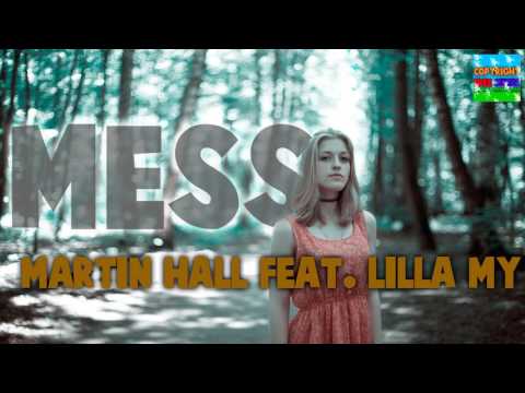 Mess-Martin Hall feat  Lilla My | Música sin Copyright