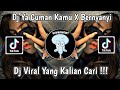 DJ YA CUMAN KAMU X BERNYANYI JEDAG JEDUG VIRAL TIK TOK TERBARU 2022 YANG KALIAN CARI SAHRUL CKN