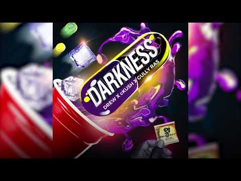 DARKNESS - DrewThoven X cKush x Gully Ras