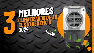 Qual é o Melhor Climatizador de Ar? Conheça as 3 Melhores Opções Para Sua Casa!